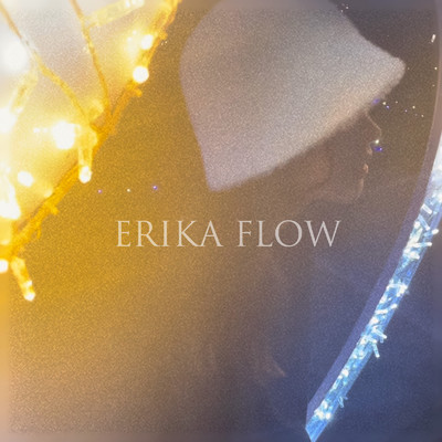 シングル/ERIKA FLOW/DAEDALBWOY
