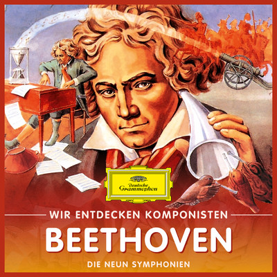 Wir entdecken Komponisten: Ludwig van Beethoven - Die neun Symphonien/Will Quadflieg