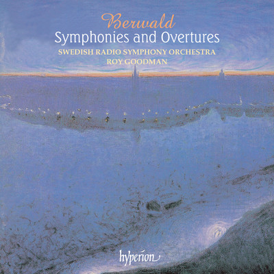 Berwald: Symphony No. 2 in D Major ”Sinfonie capricieuse”: II. Andante/スウェーデン放送交響楽団員／ロイ・グッドマン