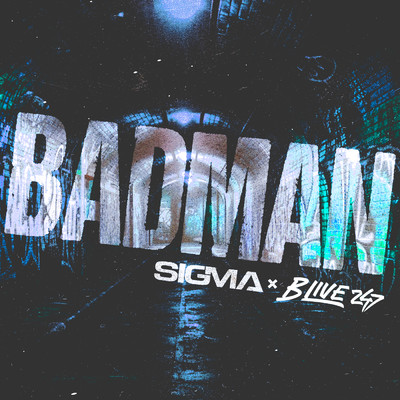 シングル/Badman (Explicit)/シグマ／B Live／B Live 247