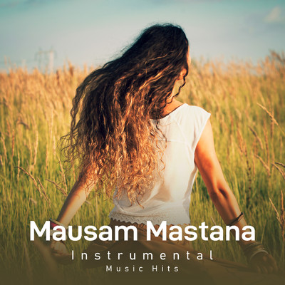 Mausam Mastana (From ”Satte Pe Satta” ／ Instrumental Music Hits)/R. D. Burman／Shafaat Ali