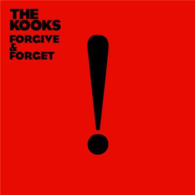 アルバム/Forgive & Forget/ザ・クークス