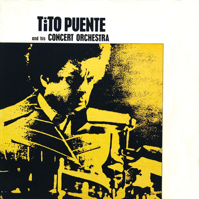 アルバム/Tito Puente And His Concert Orchestra/Tito Puente And His Orchestra