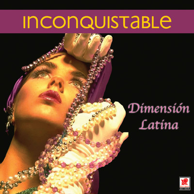 Inconquistable/Dimension Latina