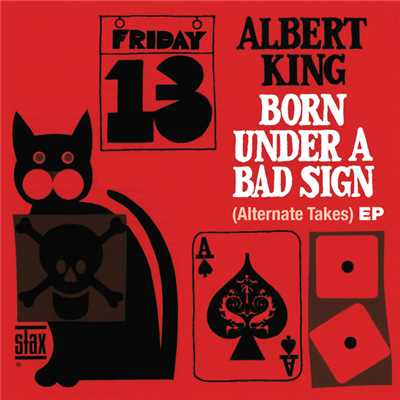アルバム/Born Under A Bad Sign (Alternate Takes) EP/アルバート・キング