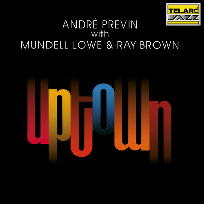 アルバム/Uptown (featuring Mundell Lowe, Ray Brown)/アンドレ・プレヴィン