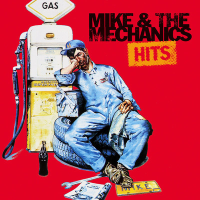 アルバム/Hits (Remastered 2005)/マイク・アンド・ザ・メカニックス