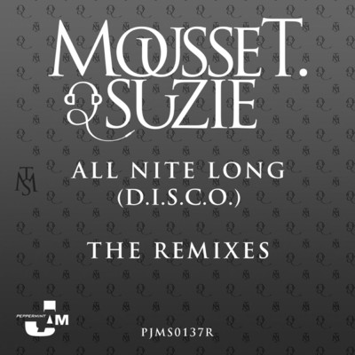 All Nite Long (featuring Suzie／Dimitri from Paris Jack LeDisco)/MOUSSE T.