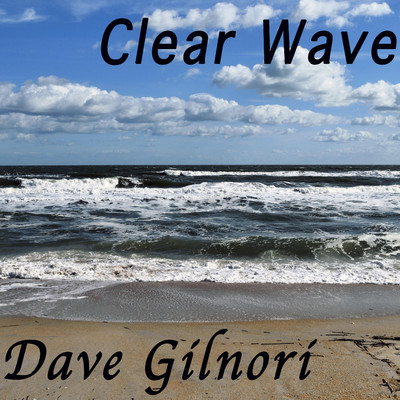 Clear Wave/Dave Gilnori