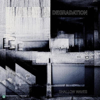 Degradation/Shallow Waves