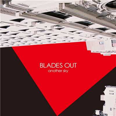 another sky/BLADES OUT