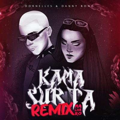 Kama Surta (Remix)/Dornelles, Danny Bond & Malharo