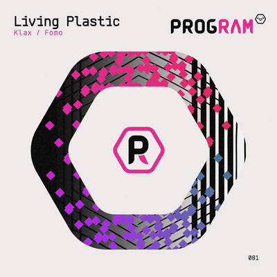 Klax ／ Fomo/Living Plastic