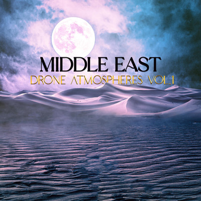 アルバム/Middle East - Drone Atmospheres Vol. 1/iSeeMusic, iSee Cinematic