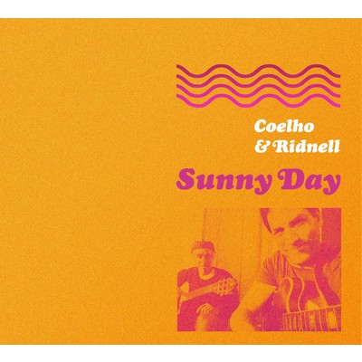 Sunny Day +4/Coelho & Ridnell