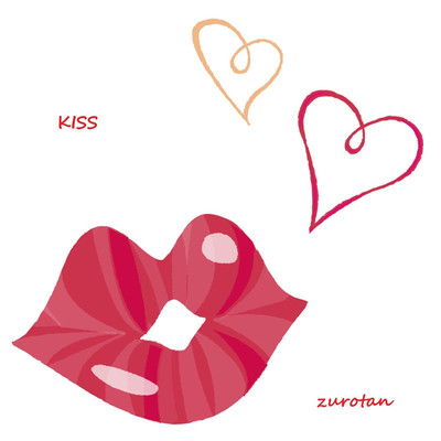 シングル/kiss/zurotan