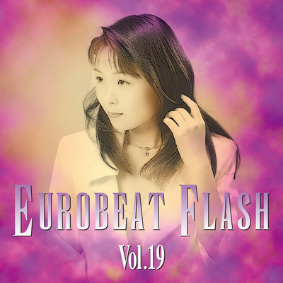アルバム/EUROBEAT FLASH VOL.19/Various Artists