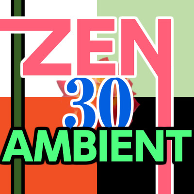 アルバム/Zen Ambient 30/ニライカナイ