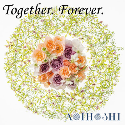シングル/Together. Forever./AOIHOSHI