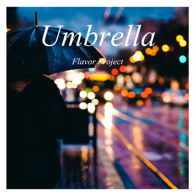 シングル/Umbrella (Cover Ver.)/Flavor Project