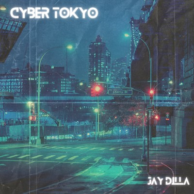 Cyber Tokyo/Jay Dilla
