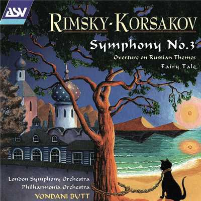 Rimsky-Korsakov: Symphony No. 3 in C major, Op. 32 - 3. Andante - Animato assai/ロンドン交響楽団／Yondani Butt