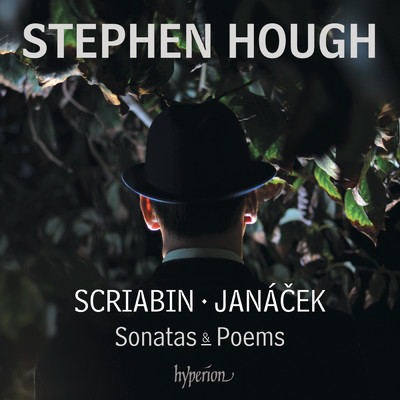 Scriabin: Piano Sonatas Nos. 4 & 5 - Janacek: On an Overgrown Path; 1905 Sonata etc./スティーヴン・ハフ