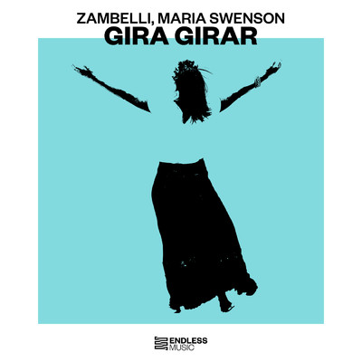 Gira Girar/Zambelli／Maria Swenson