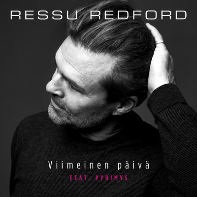 シングル/Viimeinen Paiva/Ressu Redford／Pyhimys