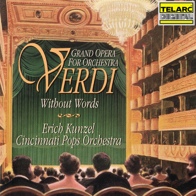 Verdi: Aida, Act I: Grand Entrance - ”Su！ Del Nilo al sacro lido” - ”Ritorna vincitor！” - ”L'insana parola” (Arr. E. Kunzel & C. Beck)/シンシナティ・ポップス・オーケストラ／エリック・カンゼル