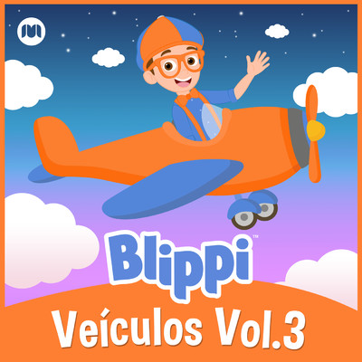 アルバム/Veiculos com Blippi Vol.3/Blippi em Portugues