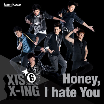 Honey, I hate you/Xis