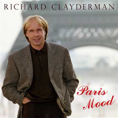 アルバム/来日記念盤2016 パリ・ムード／リチャード・クレイダーマン/リチャード・クレイダーマン