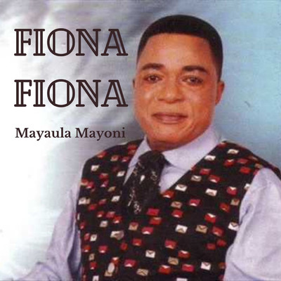Fiona Fiona/Mayaula Mayoni