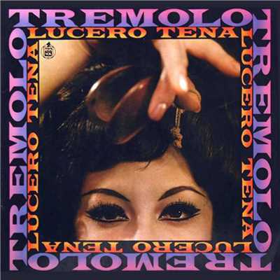 アルバム/Tremolo/Lucero Tena