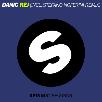 Rej (Stefano Noferini Mix)/Danic