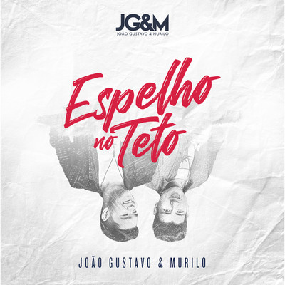 アルバム/Espelho no Teto/Joao Gustavo e Murilo
