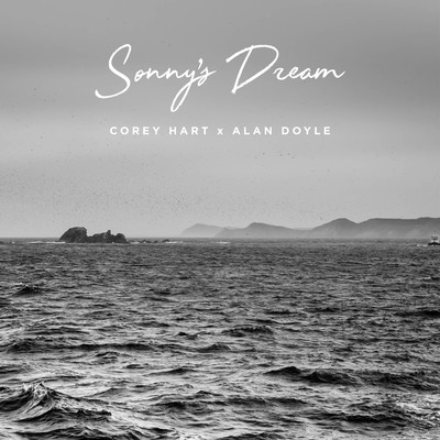 Sonny's Dream/Corey Hart／Alan Doyle