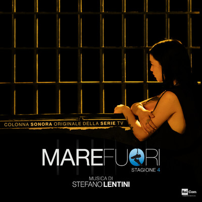 Mare Fuori - Stagione 4 (Colonna Sonora Originale della Serie Tv)/Stefano Lentini