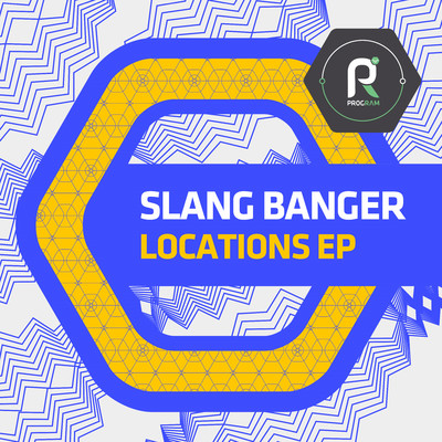 アルバム/Locations EP/Slang Banger