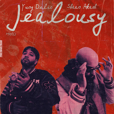 Jealousy/Yung Delic
