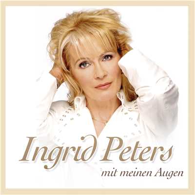 アルバム/Mit meinen Augen/Ingrid Peters