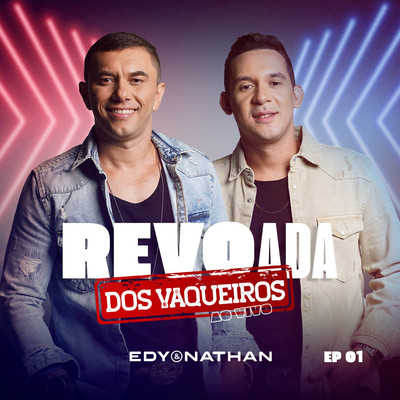 シングル/Hoje Tem Festa de Gado (feat. Nadja Kelly) [Ao Vivo]/Edy e Nathan