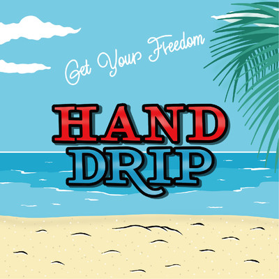 We are HAND DRIP/HAND DRIP