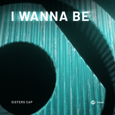 I Wanna Be/Sisters Cap