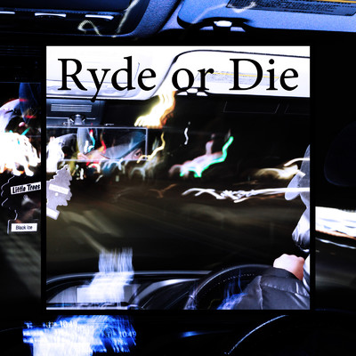 Ryde or Die/COVAN