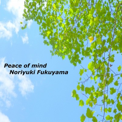 Peace of mind (Piano solo version)/Noriyuki Fukuyama