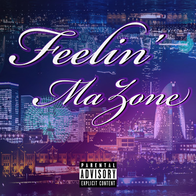 FEELIN' MA ZONE (feat. NEO, CHELSEE & Flawless-I)/BERYL SLIMEY