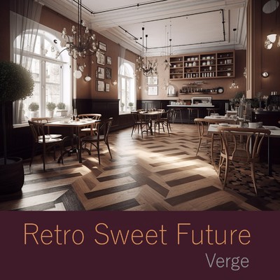 Retro Sweet Future/Verge