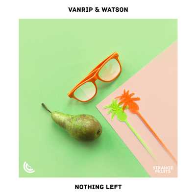 Nothing Left/Vanrip／Watson